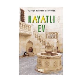 Hayatlı Ev - Mehmet Ramazan Yurtsever