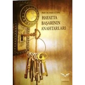 Hayatta Başarının Anahtarları - İsmail Güvenç