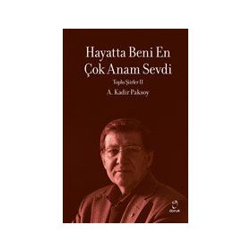 Hayatta Beni En Çok Anam Sevdi - Doruk Yayınları