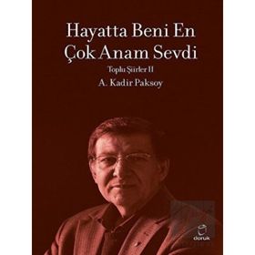 Hayatta Beni En Çok Anam Sevdi - Doruk Yayınları