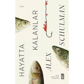 Hayatta Kalanlar Alex Schulman