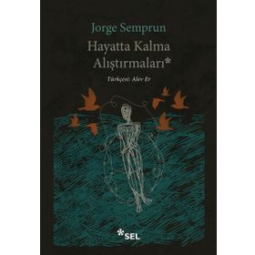 Hayatta Kalma Alıştırmaları - Jorge Semprun