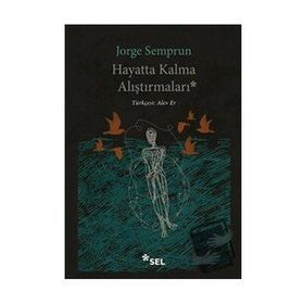 Hayatta Kalma Alıştırmaları - Jorge Semprun