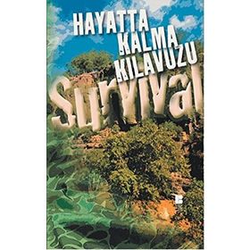 HAYATTA KALMA KILAVUZU - AHMET NURI YÜKSEL