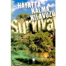 HAYATTA KALMA KILAVUZU - AHMET NURI YÜKSEL