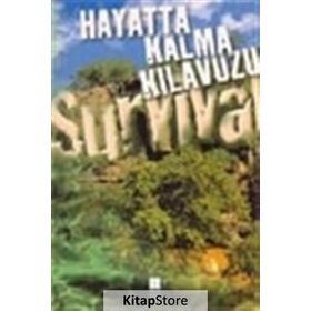 Hayatta Kalma Kılavuzu - Bear Grylls