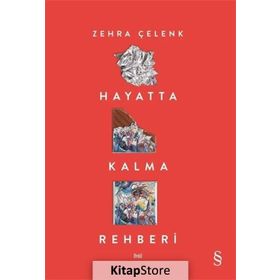 Hayatta Kalma Rehberi - Zehra Çelenk