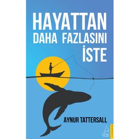 Hayattan Daha Fazlasını İste - Destek Yayınları