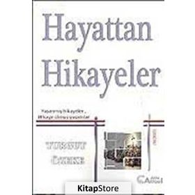 HAYATTAN HIKAYELER YAŞANMIŞ HIKAYELER, HIKAYE OLMUŞ YAŞAMLAR - TURGUT ÖZEKE