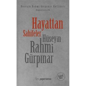 Hayattan Sahifeler - Hüseyin Rahmi Gürpınar