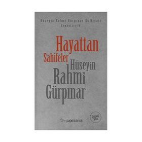 Hayattan Sahifeler - Hüseyin Rahmi Gürpınar