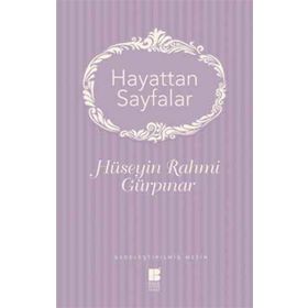 Hayattan Sayfalar - Hüseyin Rahmi Gürpınar