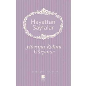 Hayattan Sayfalar - Hüseyin Rahmi Gürpınar