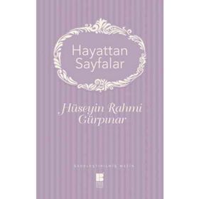 Hayattan Sayfalar - Hüseyin Rahmi Gürpınar