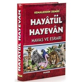 Hayatül Hayevan Havas ve Esrarı - Kemaleddin Demiri