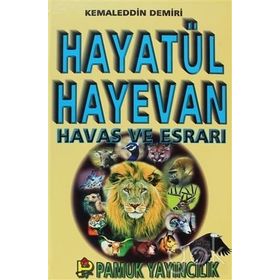 Hayatül Hayevan Havas ve Esrarı - Kemaleddin Demiri