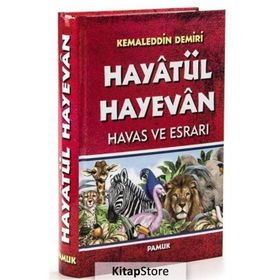 Hayatül Hayevan Havas ve Esrarı - Kemaleddin Demiri