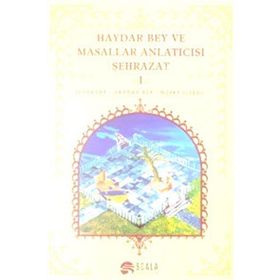 HAYDAR BEY VE MASALLAR ANLATICISI ŞEHRAZAT - NEJAT ELIBOL