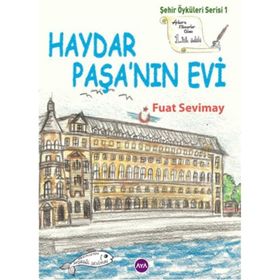 HAYDAR PAŞA'NIN EVI - FUAT SEVIMAY