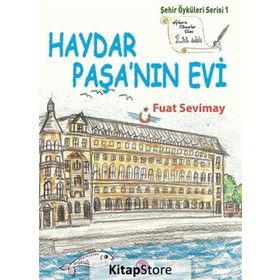 HAYDAR PAŞA'NIN EVI - FUAT SEVIMAY