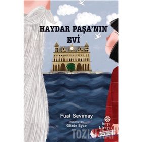 HAYDAR PAŞA'NIN EVI - FUAT SEVIMAY