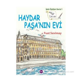HAYDAR PAŞA'NIN EVI - FUAT SEVIMAY