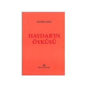 Haydar'ın Öyküsü - Mustafa Çakar