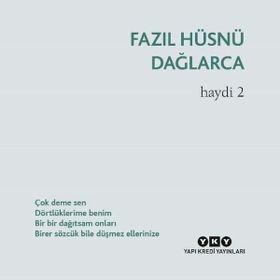 Haydi 2 - Fazıl Hüsnü Dağlarca