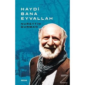 Haydi Bana Eyvallah - Nurettin Durman