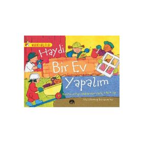 Haydi Bir Ev Yapalım - Binalar ve Yapı Malzemeleriyle İlgili Bir Kitap - Mick Manning