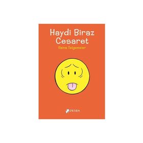 Haydi Biraz Cesaret - Desen Yayınları