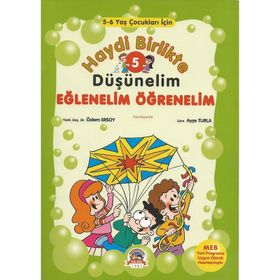 Haydi Birlikte Düşünelim 5 - Eğlenelim Öğrenelim - yard ozlem ersoy Ayşe Turla