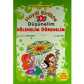 Haydi Birlikte Düşünelim 5 - Eğlenelim Öğrenelim - yard ozlem ersoy Ayşe Turla