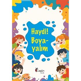 Haydi! Boyayalım - Lagün Çocuk