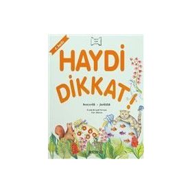 HAYDI DIKKAT! BENZERLIK - FARKLILIK - YEŞİM KESGÜL SERCAN; NUR AKARSU
