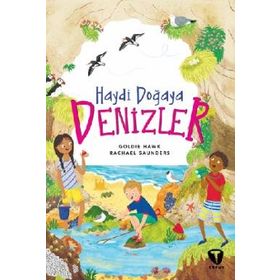 Haydi Doğaya Denizler - Goldie Hawk,Rachael Saunders