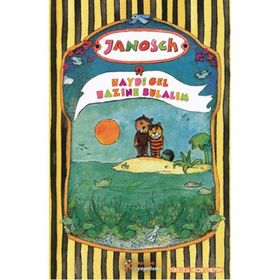 Haydi Gel Hazine Bulalım - Janosch