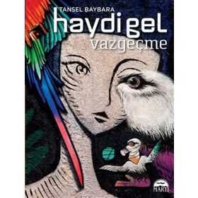 Haydi Gel Vazgeçme - Tansel Baybara