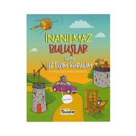 Haydi İletişim Kuralım - İnanılmaz Buluşlar - Matt Turner