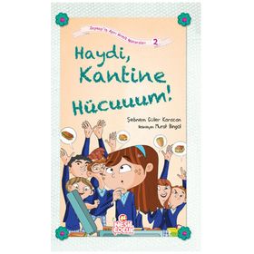 HAYDI KANTINE HÜCUUUM! - SEBNEM GÜLER KARACAN