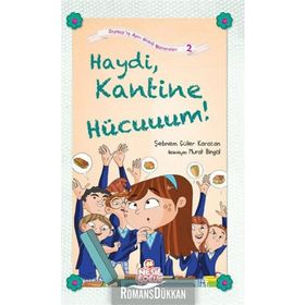 HAYDI KANTINE HÜCUUUM! - SEBNEM GÜLER KARACAN