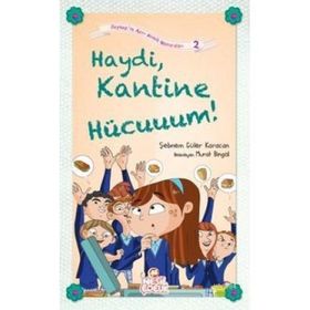 HAYDI KANTINE HÜCUUUM! - SEBNEM GÜLER KARACAN