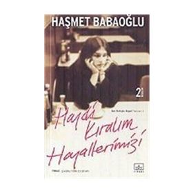 HAYDI KIRALIM HAYALLERIMIZI - HAŞMET BABAOĞLU