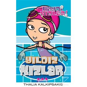 Haydi Kızlar Yıldız Kızlar - Thalia Kalkıpsakıs