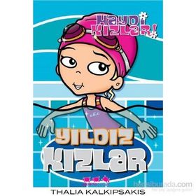 Haydi Kızlar Yıldız Kızlar - Thalia Kalkıpsakıs