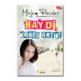 HAYDI, KONUŞ ARTIK! - MIRJAM PRESSLER