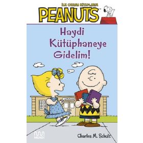 Haydi Kütüphaneye Gidelim! - Charles M. Schulz