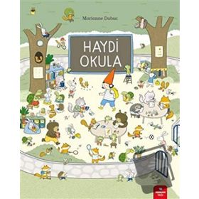 Haydi Okula - Marianne Dubuc