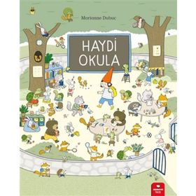 Haydi Okula - Marianne Dubuc