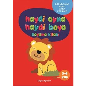 Haydi Oyna Haydi Boya Boyama Kitabı 1 (3-4 Yaş): Çocuğunuzun Yaşına Uygun Etkinlikler!